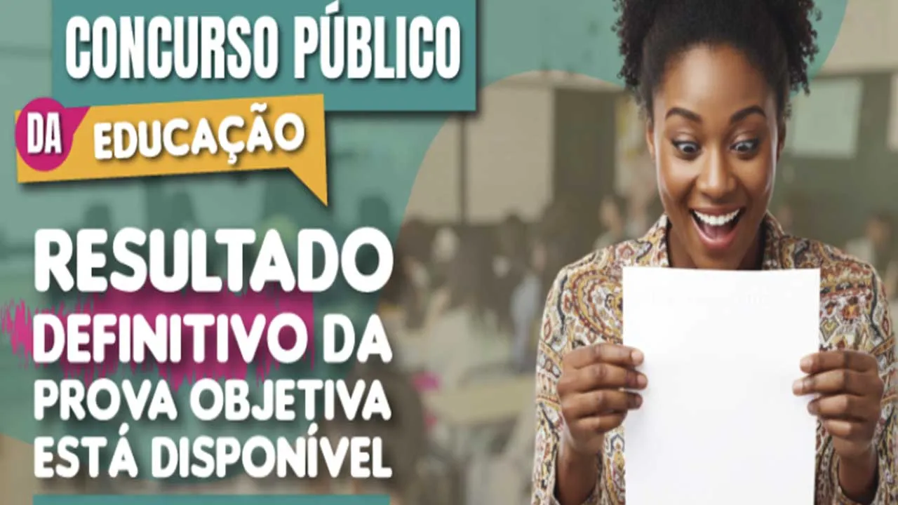 Divulgado o resultado definitivo da prova objetiva do concurso da Educação
